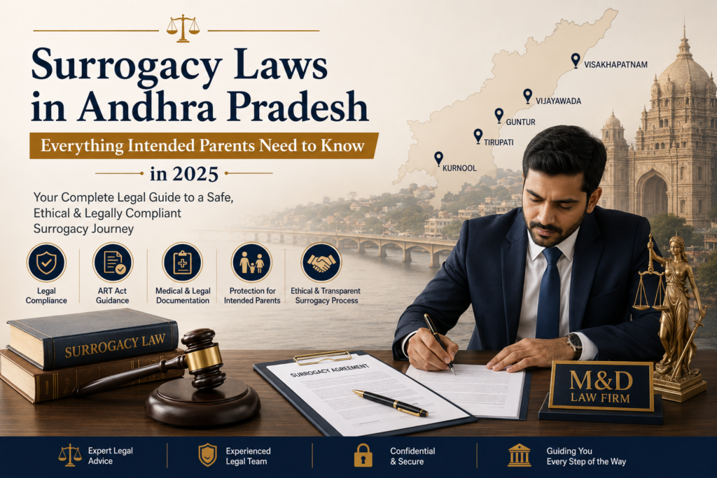 Surrogacy Law Andhra Pradesh, ART Act India, IVF Legal Process, Surrogacy Lawyer AP, Intended Parents Guide, Surrogacy India 2025