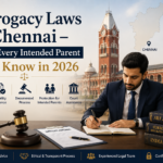 Surrogacy laws in Chennai,Surrogacy lawer in Chennai